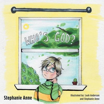 Who's God by Anne, Stephanie