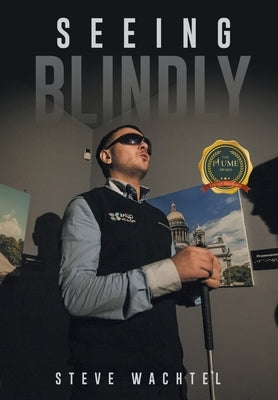 Seeing Blindy by Wachtel, Steve