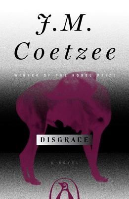 Disgrace by Coetzee, J. M.