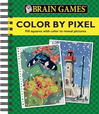 Brain Games Color by Pixel by Publications International, Ltd