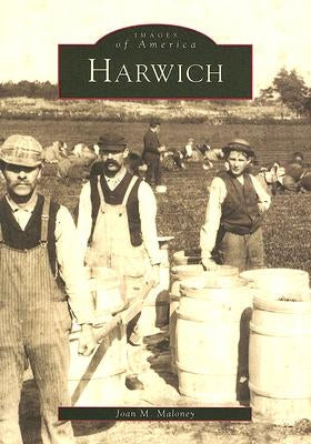 Harwich by Maloney, Joan M.