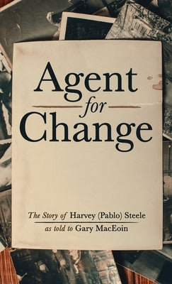 Agent For Change by Maceoin, Gary