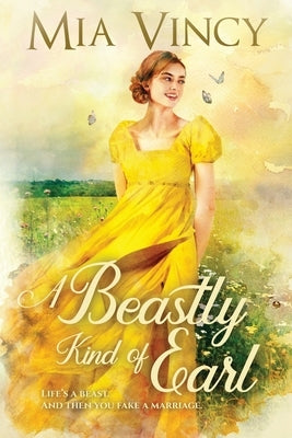 A Beastly Kind of Earl by Vincy, Mia