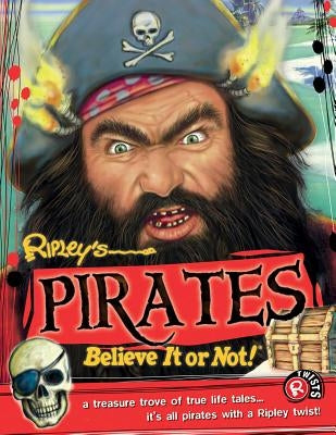 Ripley Twists Pb: Pirates, 13 by Believe It or Not!, Ripleys