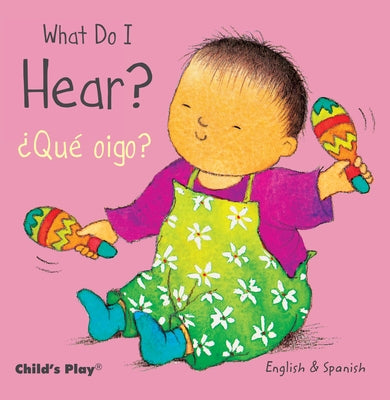 What Do I Hear? / ¿qué Oigo? by Kubler, Annie