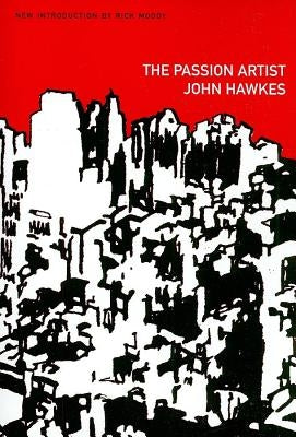 The Passion Artist by Hawkes, John