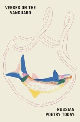 Verses on the Vanguard: Russian Poetry Today by Barskova, Polina