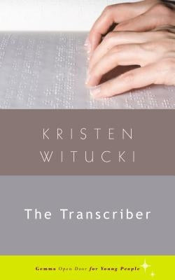 The Transcriber by Witucki, Kristen