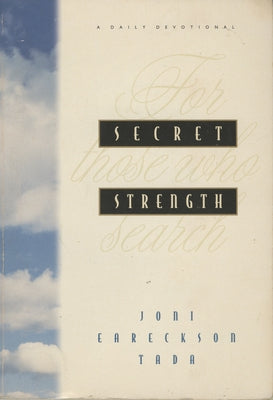 Secret Strength by Tada, Joni Eareckson