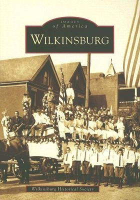 Wilkinsburg by Wilkinsburg Historical Society