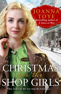 Christmas for the Shop Girls (the Shop Girls, Book 4) by Toye, Joanna