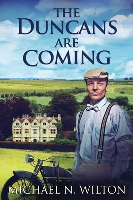 The Duncans Are Coming by Wilton, Michael