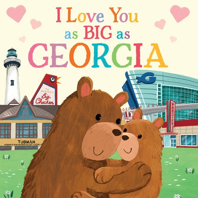 I Love You as Big as Georgia by Rossner, Rose