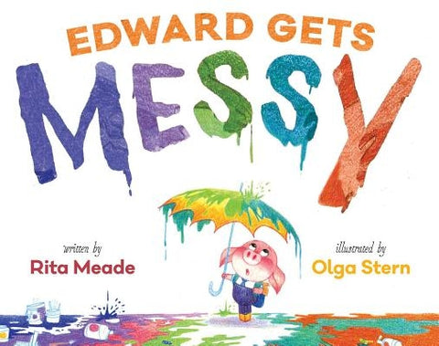 Edward Gets Messy by Meade, Rita