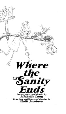 Where The Sanity Ends by Lang, Michelle