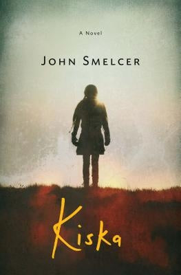 Kiska by Smelcer, John