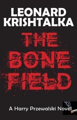 The Bone Field by Krishtalka, Leonard
