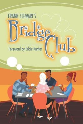 Frank Stewart's Bridge Club by Stewart, Frank