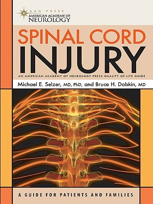 Spinal Cord Injury by Selzer, Michael E.