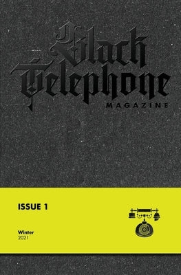 Black Telephone Magazine: Issue #1 by Cantoral, Leza