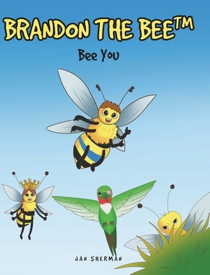 Brandon The Bee (TM): Bee You by Sherman, Jan