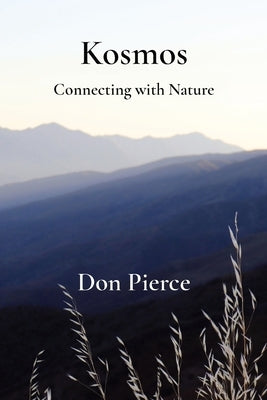 Kosmos: Connecting with Nature by Pierce, Don