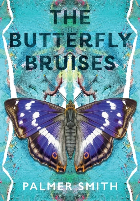 The Butterfly Bruises by Smith, Palmer