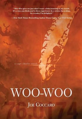 Woo Woo: A Cape Charles Novel by Coccaro, Joe