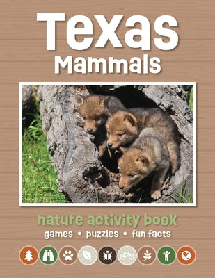 Texas Mammals Nature Activity Book: Games & Activities for Young Nature Enthusiasts by Waterford Press