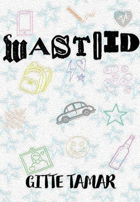 Wastoid by Tamar, Gitte