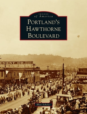 Portland's Hawthorne Boulevard by Scholes, Rhys