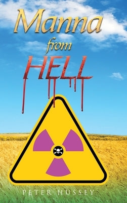 Manna from Hell by Hussey, Peter