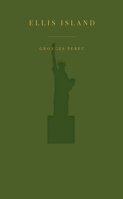 Ellis Island by Perec, Georges
