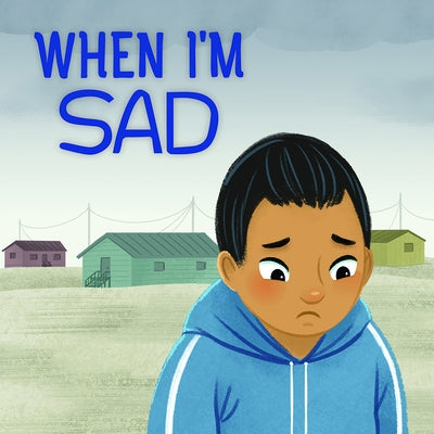 When I'm Sad (English) by Inhabit Education Books