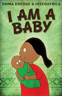 I Am A Baby by Dredge, Emma