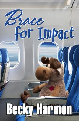 Brace for Impact by Harmon, Becky