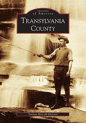 Transylvania County by McCall-Dickson, Yvonne
