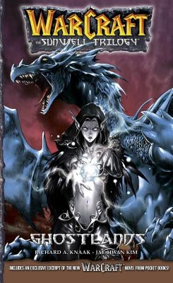 Warcraft: The Sunwell Trilogy #3: Ghostlands by Knaak, Richard A.