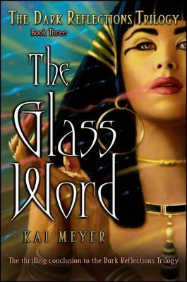 The Glass Word, 3 by Meyer, Kai