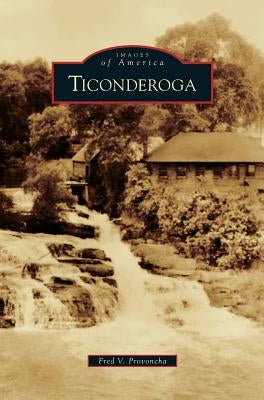 Ticonderoga by Provoncha, Fred V.