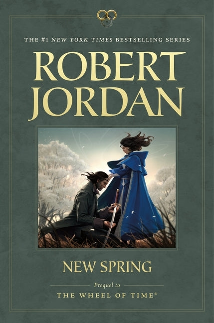 New Spring: Prequel to the Wheel of Time by Jordan, Robert