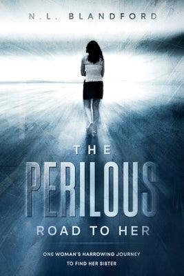 The Perilous Road To Her by Blandford, N. L.