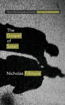 The Gospel of Satan by Fillmore, Nicholas