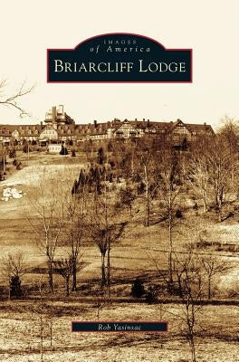Briarcliff Lodge by Yasinsac, Rob