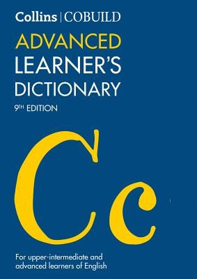 Collins Cobuild Advanced Learner's Dictionary: The Source of Authentic English by Collins