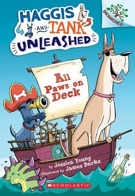 All Paws on Deck: A Branches Book (Haggis and Tank Unleashed #1), Volume 1: A Branches Book by Young, Jessica