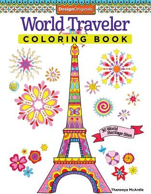 World Traveler Coloring Book: 30 World Heritage Sites by McArdle, Thaneeya