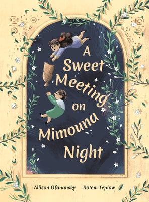 A Sweet Meeting on Mimouna Night by Ofanansky, Allison