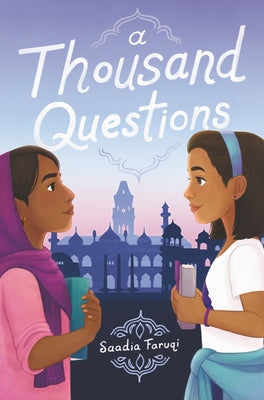 A Thousand Questions by Faruqi, Saadia