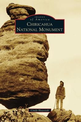 Chiricahua National Monument by Hayostek, Cindy